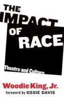 The Impact of Race : Theatre and Culture артикул 1250a.