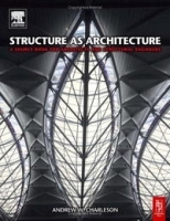 Structure as Architecture: A Source Book for Architects and Structural Engineers артикул 1242a.