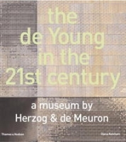 The de Young in the 21st Century: A Museum by Herzog & de Meuron артикул 1249a.