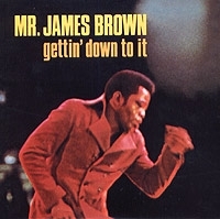 Mr James Brown Gettin' Down To It артикул 5510b.