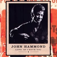 John Hammond Long As I Have You артикул 5542b.