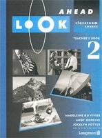 Look Ahead 2 Classroom Course Teacher`s Book артикул 5417b.